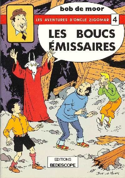 Bob de Moor – Oncle Zigomar N° 4 « Les boucs émissaires » (1979) - Vins Rouges Harmonieux pour Chaque Occasion Bob de Moor – Oncle Zigomar N° 4 « Les boucs émissaires » (1979) - Vins Rouges Harmonieux pour Chaque Occasion